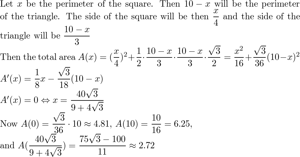 ✓ Solved: A piece of wire 10 m long is cut into two pieces. One piece is  bent into a square and the other