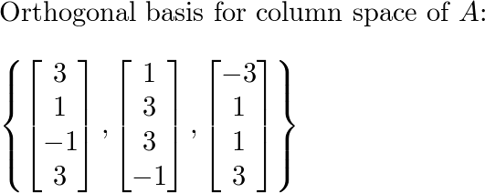 Find an orthogonal basis for the column space of each matrix Quizlet