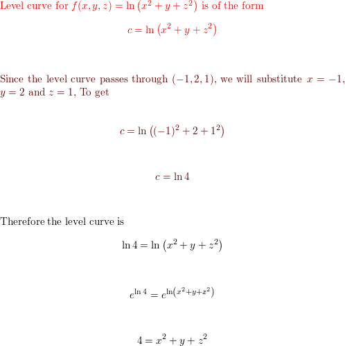 Find An Equation For The Level Surface Of The Function Through The Given Point F X Y Z Ln Left X 2 Y Z 2 Right Quad 1 2 1 Homework Help And Answers Slader