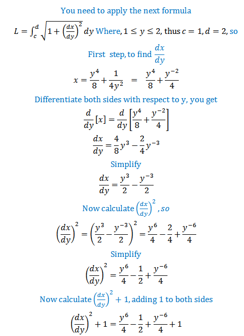 Find The Exact Length Of The Curve X Y 4 8 1 4y 2 1 Y 2 Homework Help And Answers Slader