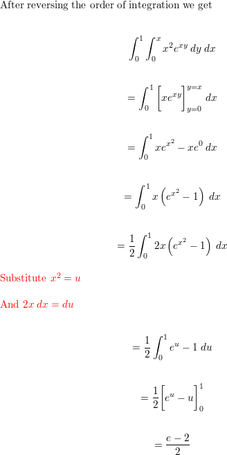 Sketch The Region Of Integration Reverse The Order Of Integration And Evaluate The Integral Int 0 1 Int Y 1 X 2 E X Y D X D Y Homework Help And Answers Slader