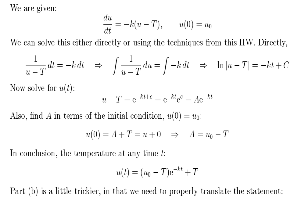 According To Newton S Law Of Cooling See Problem 23 Of Section 1 1 The Temperature U T Of An Object Satisfies The Differential Equation Dudt K U T Where T Is The Constant Ambient Temperature And K