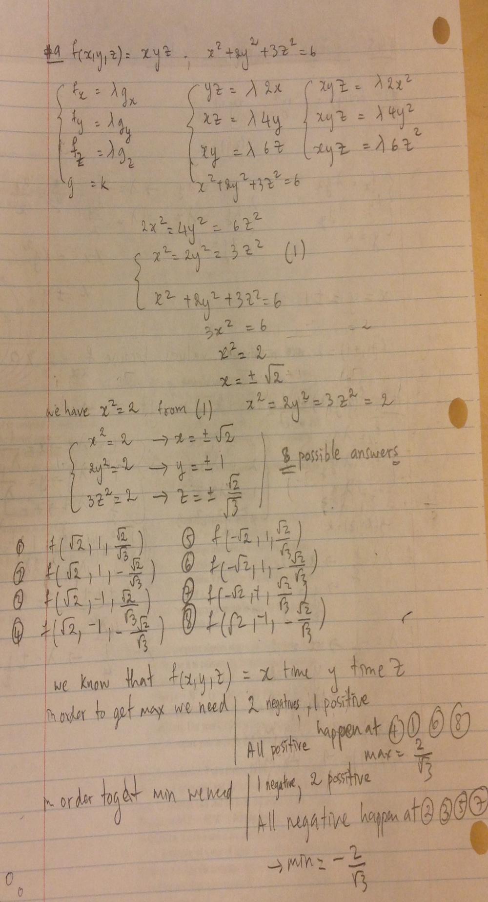 Use Lagrange Multipliers To Find The Maximum And Minimum Values Of The Function Subject To The Given Constraint F X Y Z Xyz X 2 2y 2 3z 2 6 Homework Help And Answers Slader