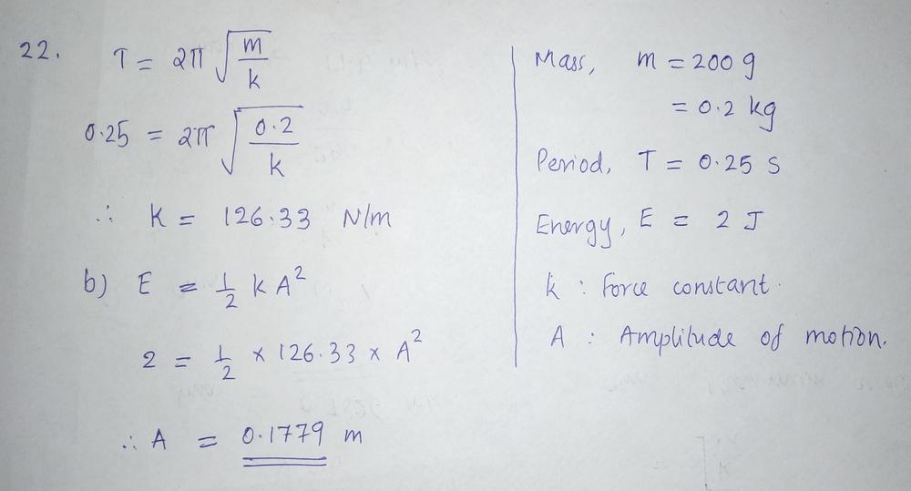 A 0 G Block Is Attached To A Horizontal Spring And Executes Simple Harmonic Motion With A Period Of 0 250 S The Total Energy Of The System Is 2 00 J Find A The