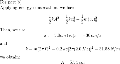 A 0 G Mass Attached To A Horizontal Spring Oscillates At A Frequency Of 2 0 Hz At One Instant The Mass Is At X 5 0 Cm And Has Math V