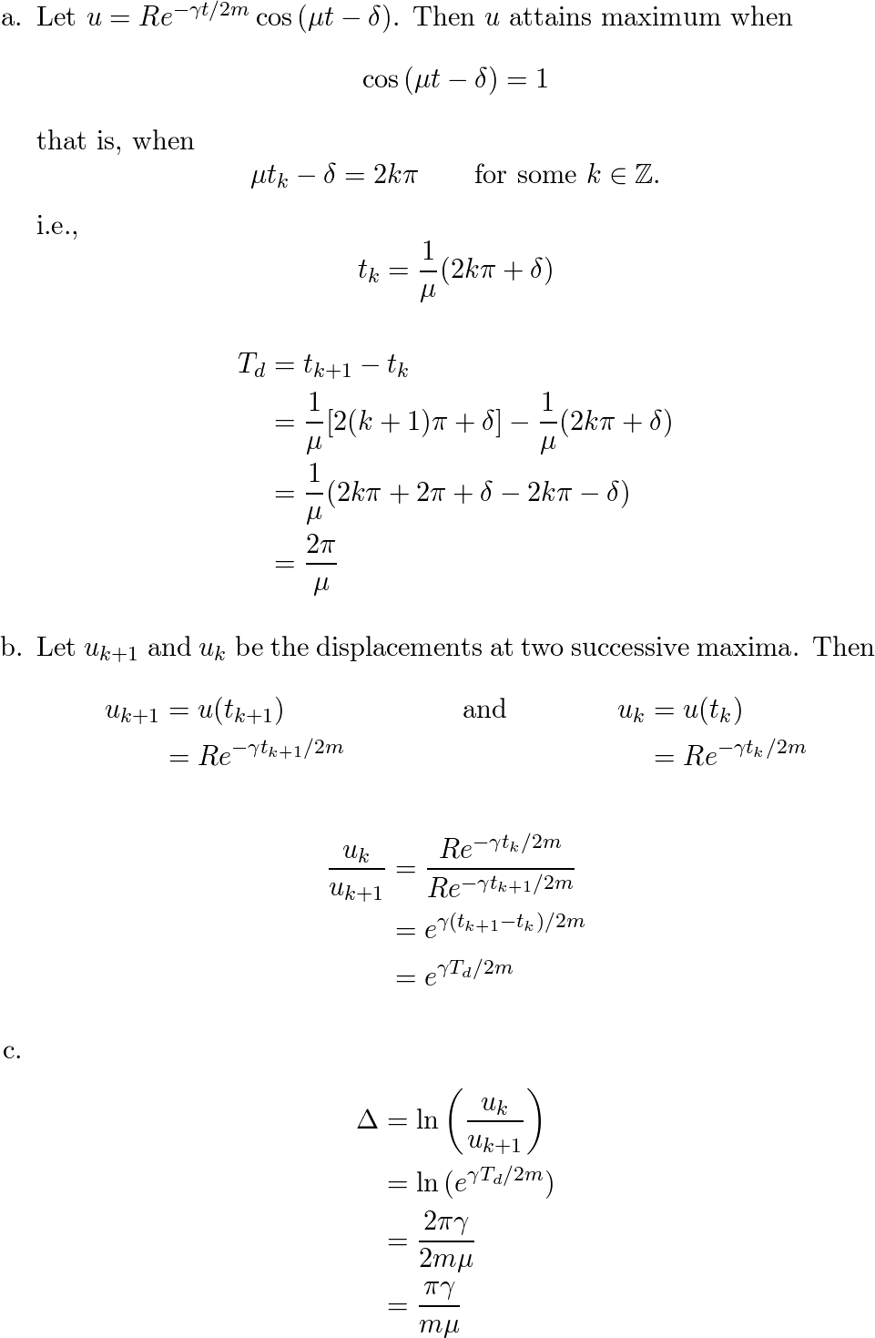 Logarithmic Decrement.(a) For the damped oscillation, show t | Quizlet