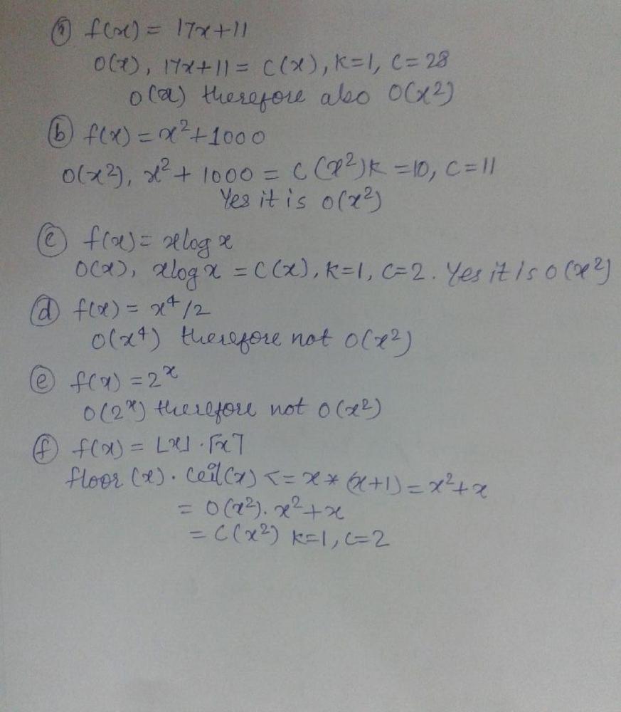 To Establish A Big O Relationship Find Witnesses C And K Such That F X C G X Whenever X K Determine Whether Each Of These Functions Is O X A F X