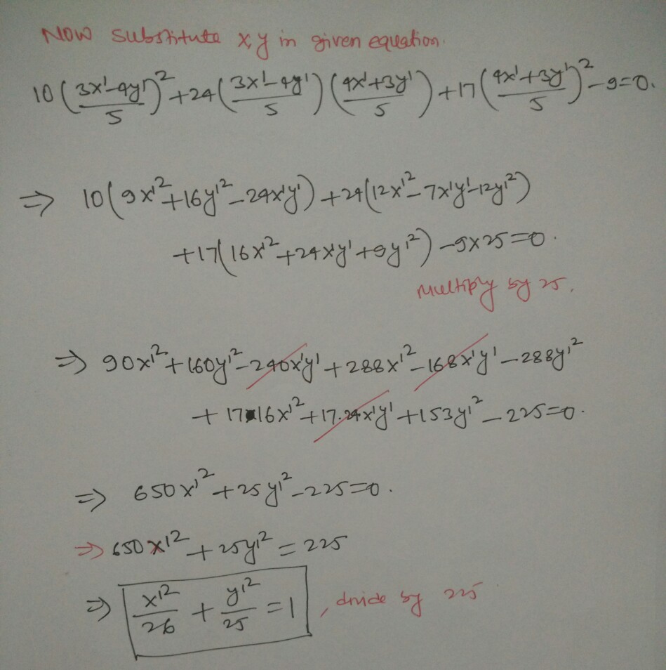 Write The Appropriate Rotation Formulas So That In A Rotated System The Equation Has No X Y Term 10 X 2 24 X Y 17 Y 2 9 0 Homework Help And Answers Slader