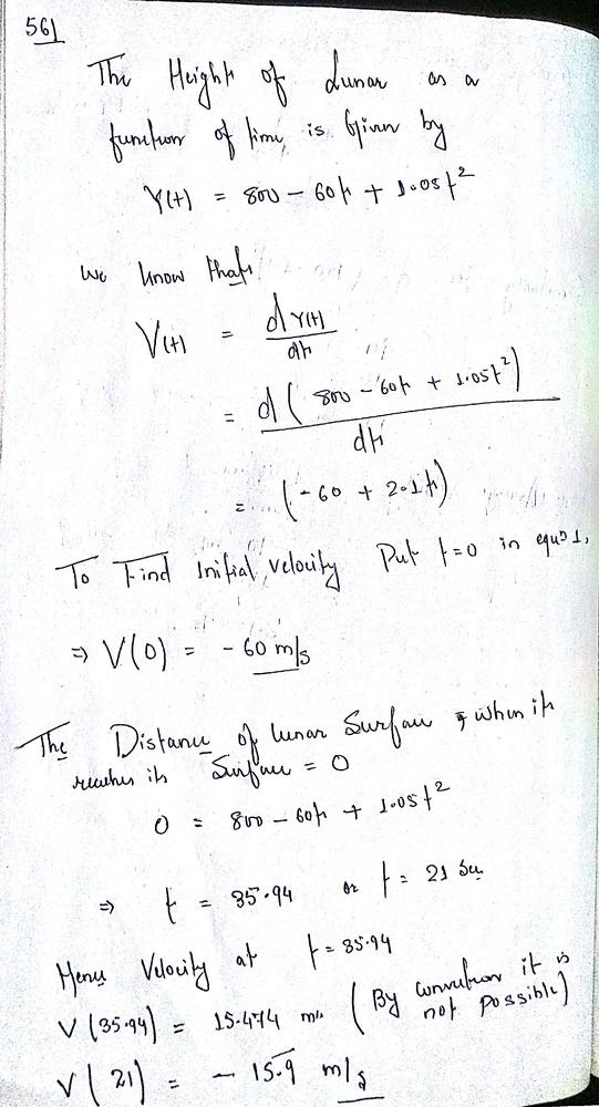 A Lunar Lander Is Descending Toward The Moon S Surface Until The Lander Reaches The Surface Its Height Above The Surface Of The Moon Is Given By Math Y T B C T D T 2 Math Where B