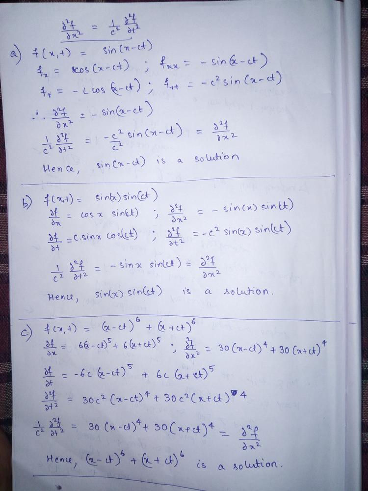 Show That The Following Functions Satisfy The One Dimensional Wave Equation Frac Partial 2 F Partial X 2 Frac 1 C 2 Frac Partial 2 F Partial T 2 A Math F X T Sin X Ct Math B Math F X T Sin X Sin Ct Math