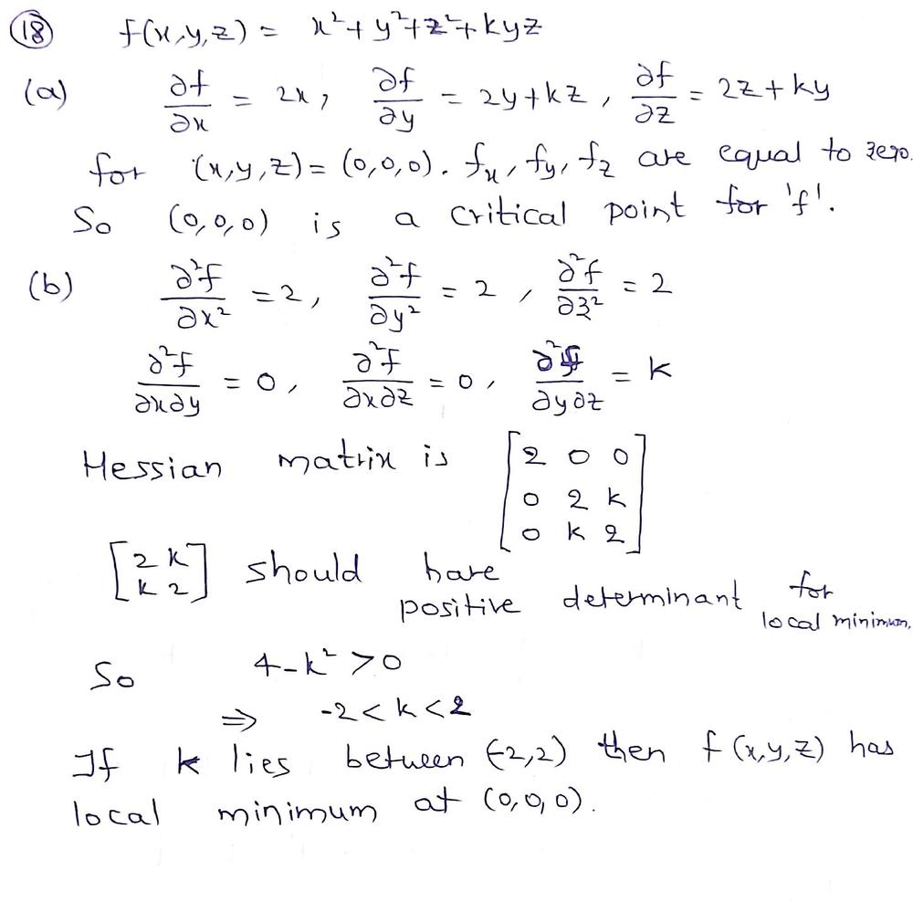 Let Math F X Y Z X 2 Y 2 Z 2 Kyz Math A Verify That Math 0 0 0 Math Is A Critical Point For Math F Math B Find All Values Of Math K Math Such