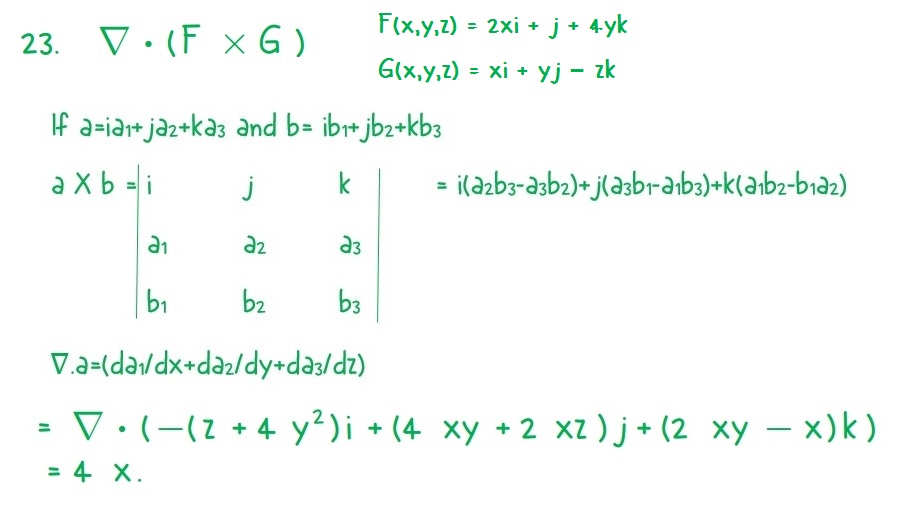 Find Mathbf Nabla Cdot Mathbf F Times Mathbf G F X Y Z 2xi J 4yk G X Y Z Xi Yj Zk Homework Help And Answers Slader