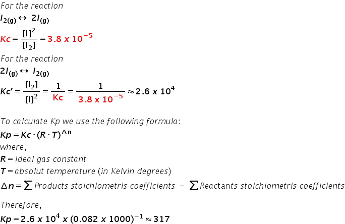 The Equilibrium Constant Kc For The Reaction I2 G 2i G Is 3 8 10 5 At 727 C Calculate Kc And Kp For The Equilibrium 2i G I2 G Homework Help And Answers Slader