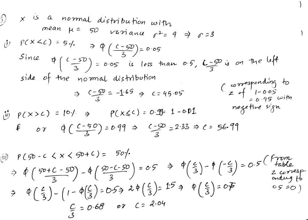 Let X Be Normal With Mean 50 And Variance 9 Determine C Such That P X C 5 P X C 1 P 50 C X 50 C 50 Homework Help And Answers Slader