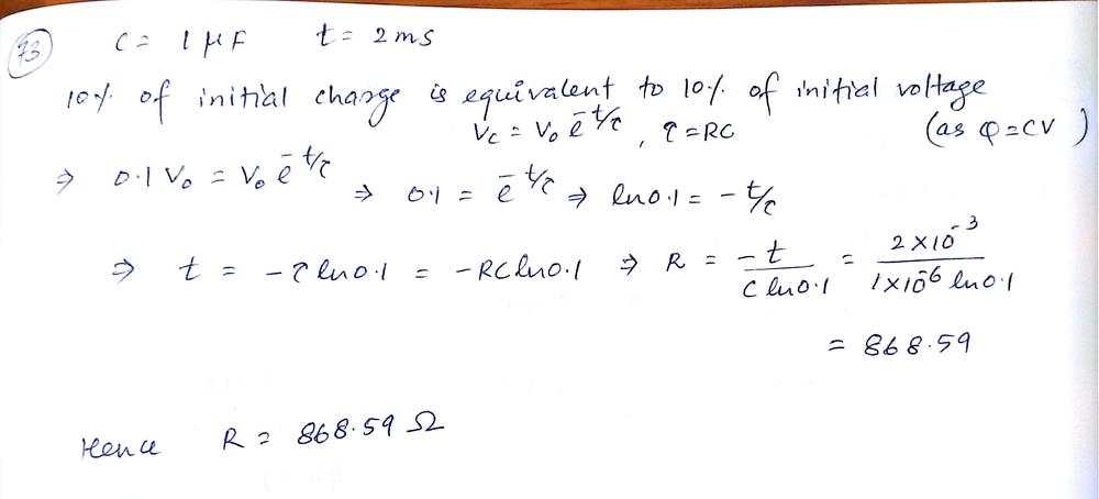 What Value Resistor Will Discharge A Math 1 0 Mu Mathrm F Math Capacitor To 10 Of Its Initial Charge In 2 0 Ms Homework Help And Answers Slader