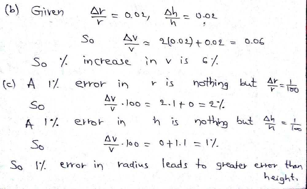 A Cylinder Of Radius R And Height H Has Volume V Pi R 2 H A Use The Linear Approximation To Show That Frac Delta V