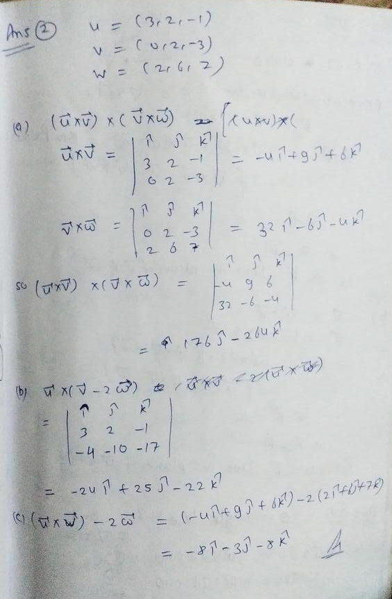 Let U 3 2 1 V 0 2 3 And W 2 6 7 Compute The Indicated Vectors A Math U Times V Times V Times W Math B Math U Times V 2w Math C Math U Times V Math 2w Homework Help And