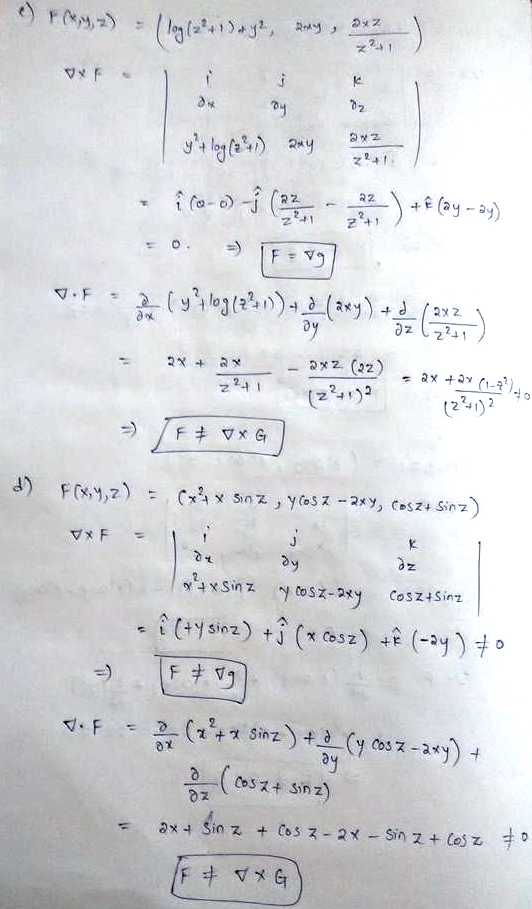 For Each Of The Following Vector Fields Math Mathbf F Math Determine I If There Exists A Function G Such That Math Nabla G Mathbf F Math And Ii If There Exists A Vector Field Math Mathbf G Math Such That Math Operatorname Curl