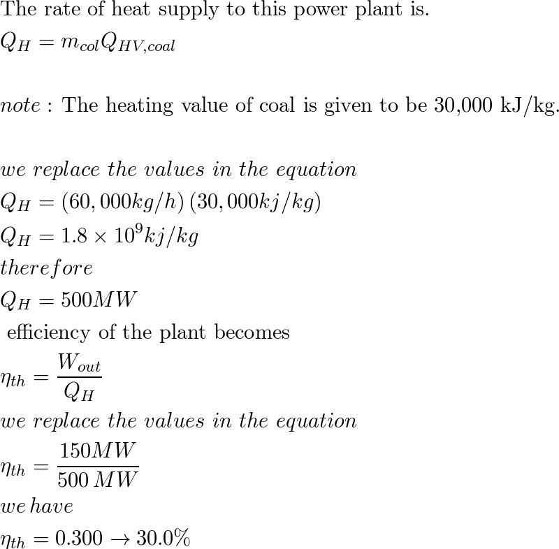 a-steam-power-plant-with-a-power-output-of-150-mw-consumes-c-quizlet