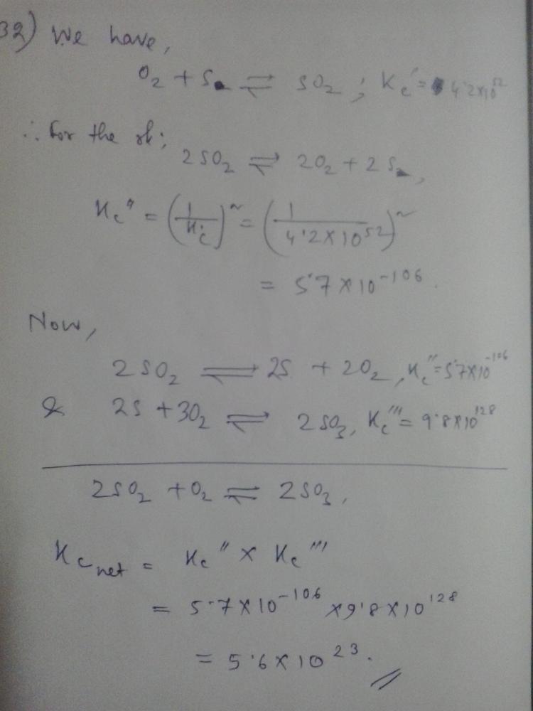 At A Certain Temperature The Following Reactions Have The Constants Shown S S O2 G So2 G K C 4 2 10 52 2 S S 3 O2 G 2 So3