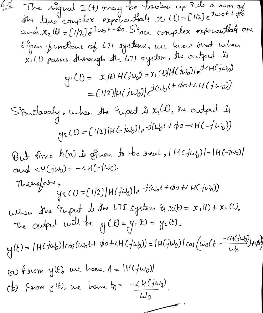 Consider A Continuous Time Lti System With Frequency Response H Jw H Jw E H Jw And Real Impulse Response H T Suppose That We Apply An Input X T Cos W 0t F 0 To This System The Resulting Output Can Be Shown To Be