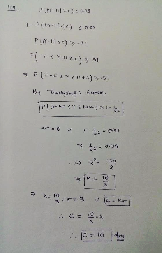 Let Y Be A Random Variable With Mean 11 And Variance 9 Using Tchebysheff S Theorem Find The Value Of C Such That P Y 11 Geq C Leq 09 Homework Help And Answers Slader