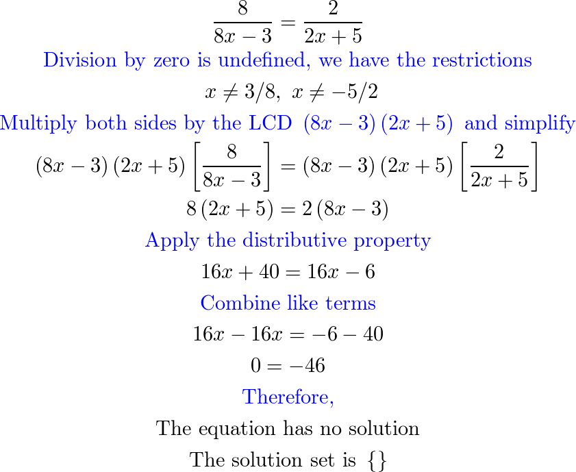 Solve the equation. 8 / (8x - 3) = 2 / (2x + 5) | Quizlet