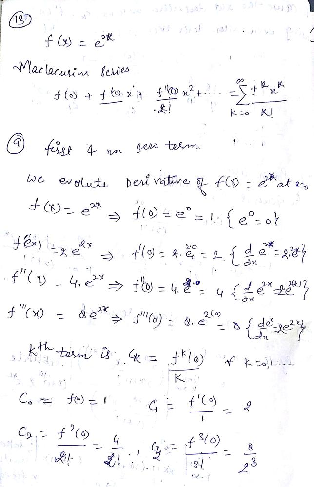 A Find The First Four Nonzero Terms Of The Maclaurin Series For The Given Function B Write The Power Series Using Summation Notation C Determine The Interval Of Convergence Of The Series
