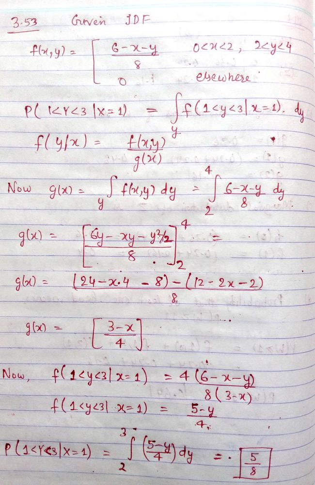 Math Text Given The Joint Density Function Math F X Y Frac 6 X Y 8 Text For 0 X 2 Text 2 Y 4 F X Y 0 Text Elsewhere Math Text Find P 1 Y 3 X 1 Math Homework Help