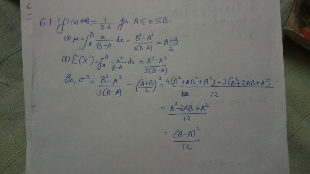Given A Continuous Uniform Distribution Show That A Mu Frac A B 2 And B Sigma 2 Frac B A 2 12 Homework Help And Answers Slader