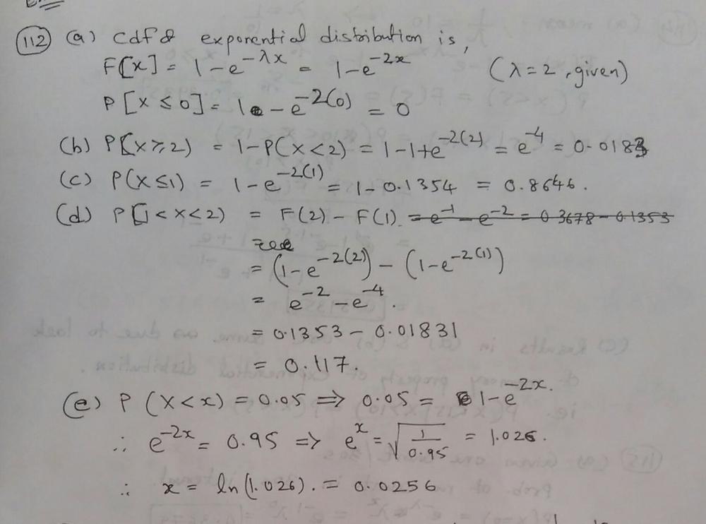 Suppose That X Has An Exponential Distribution With L 2 Determine The Following A P X 0 B P X 2 C P X 1 D P 1 X