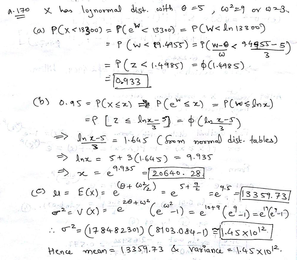 Suppose That X Has A Lognormal Distribution With Parameters 8 5 And W 2 9 Determine The Following A P X 13 300 B Value For X Such That P X X