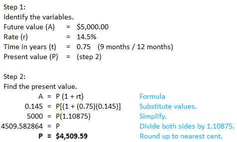 Determine The Present Value P You Must Invest To Have The Future Value A At Simple Interest Rate R After Time T Round Answers Up To The Nearest Cent A 5000