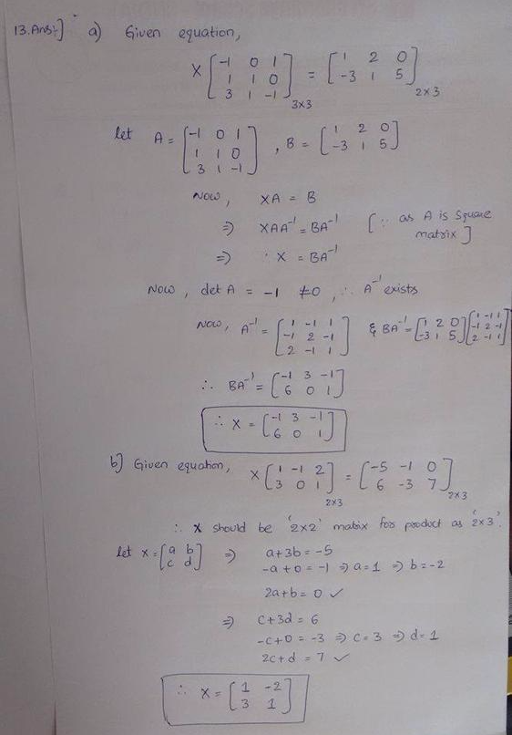 In Each Part Solve The Matrix Equation For X A X 1 0 1 1 1 0 3 1 1 1 2 0 3 1 5 B X 1 1 2 3 0 1 5 1 0 6 3 7 C 3 1 1 2 X X 1 4 2 0 2 2 5 4 Homework Help And Answers Slader