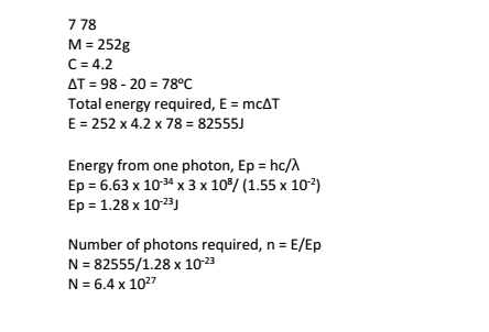 Enormous Numbers Of Microwave Photons Are Needed To Warm Macroscopic Samples Of Matter A Portion Of Soup Containing 252 G Of Water Is Heated In A Microwave Oven From Math