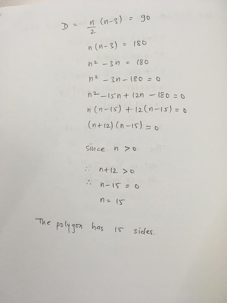 The Number Of Diagonals Of An N Sided Polygon Is Given By The Formula Math D Frac N 2 N 3 Math A Polygon Has 90 Diagonals How Many Sides Does It Have Homework Help And Answers Slader