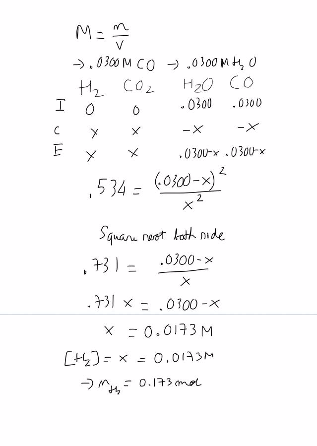 For The Reaction H2 G Co2 G H2o G Co G At 700 Degree C Kc 5 0 534 Calculate The Number Of Moles Of H2 That Are Present At