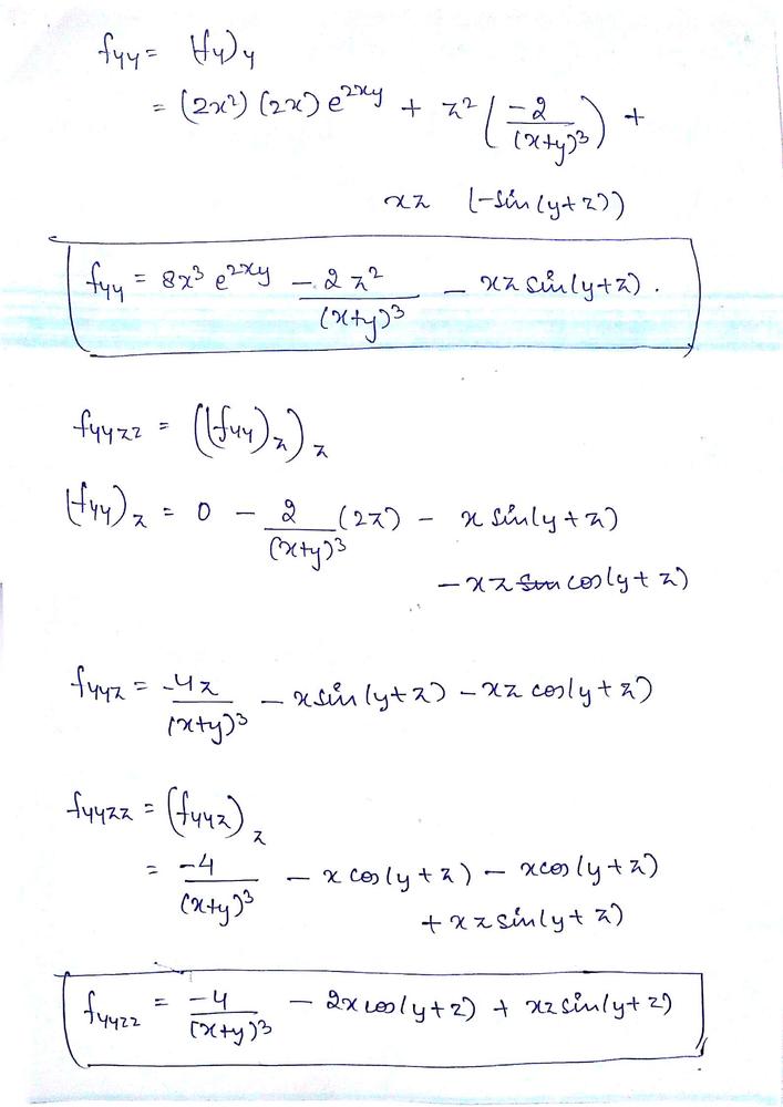 Find The Indicated Partial Derivatives Math F X Y Z X E 2 X Y Frac Z 2 X Y X Z Sin Y Z F X X F Y Y F Y Y Z Z Math Homework Help And Answers Slader