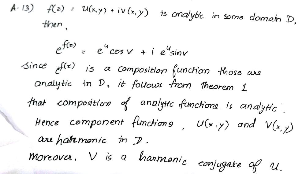 Let The Function F Z U X Y Iv X Y Be Analytic In Some Domain D State Why The Functions U X Y E U X Y Cosv X Y V X Y E U X Y