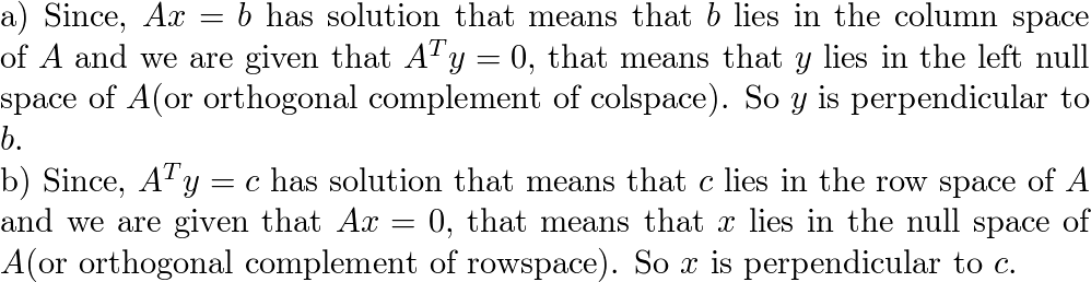 a If Ax b has a solution and A y 0 then y is perpendi Quizlet