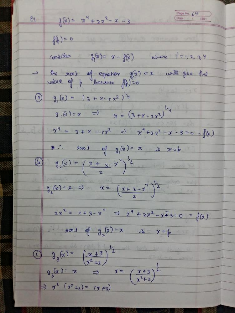 Use Algebraic Manipulation To Show That Each Of The Following Functions Has A Fixed Point At P Precisely When Math F P 0 Math Where Math F X X 4 2 X 2 X 3 Math A Math G 1 X Left 3 X 2 X 2 Right 1 4 Math