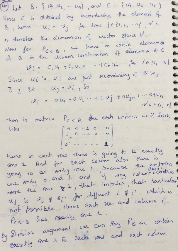 Show That If B Is A Basis For A Finite Dimensional Vector Space V And C Is A Basis Obtained By Reordering The Vectors In B Then The Matrices P C