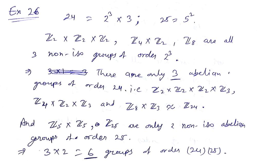 How Many Abelian Groups Up To Isomorphism Are There Of Order 24 Of Order 25 Of Order 24 25 Homework Help And Answers Slader