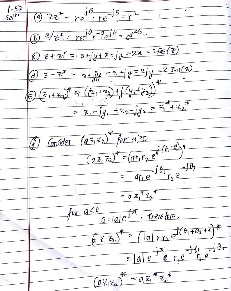 Let Z Denote A Complex Variable That Is Z X Jy Re J8 The Complex Conjugate Of Z Is Z X Jy Re J8 Derive Each Of The Following Relations Where Z 0 Z 1 And Z 2 Are Arbitrary Complex Numbers A