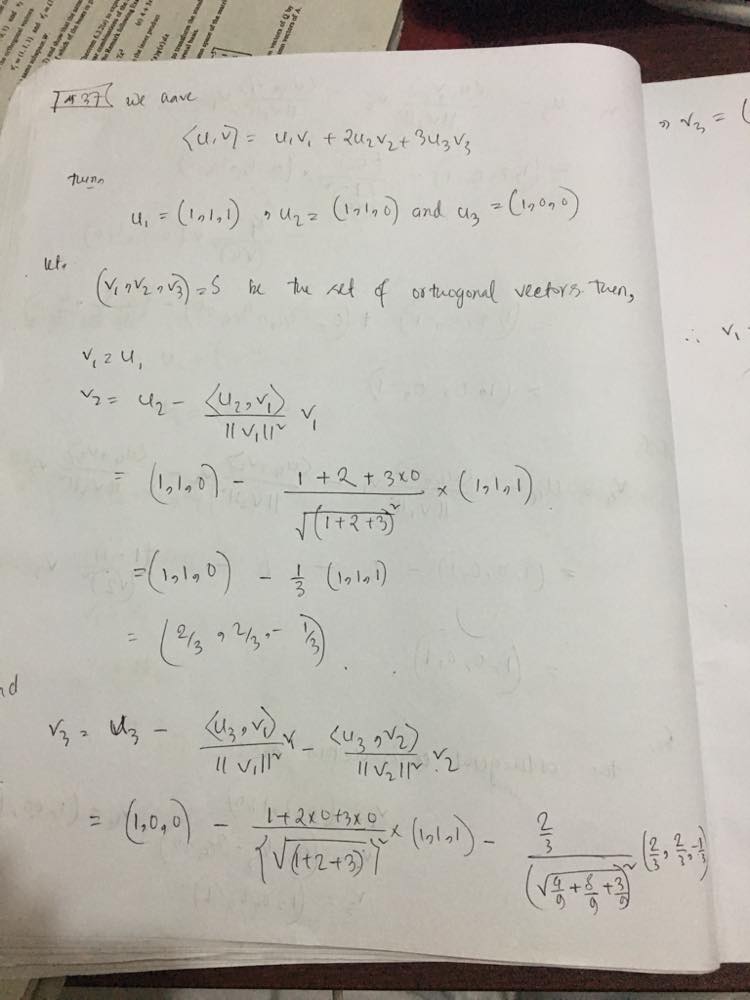 Let R Have The Inner Product U V U1v1 2u2v2 3u3v3 Use The Gram Schmidt Process To Transform U1 1 1 1 U2 1 1 0 U3 1 0 0 Into An Orthonormal Basis Homework Help And Answers Slader