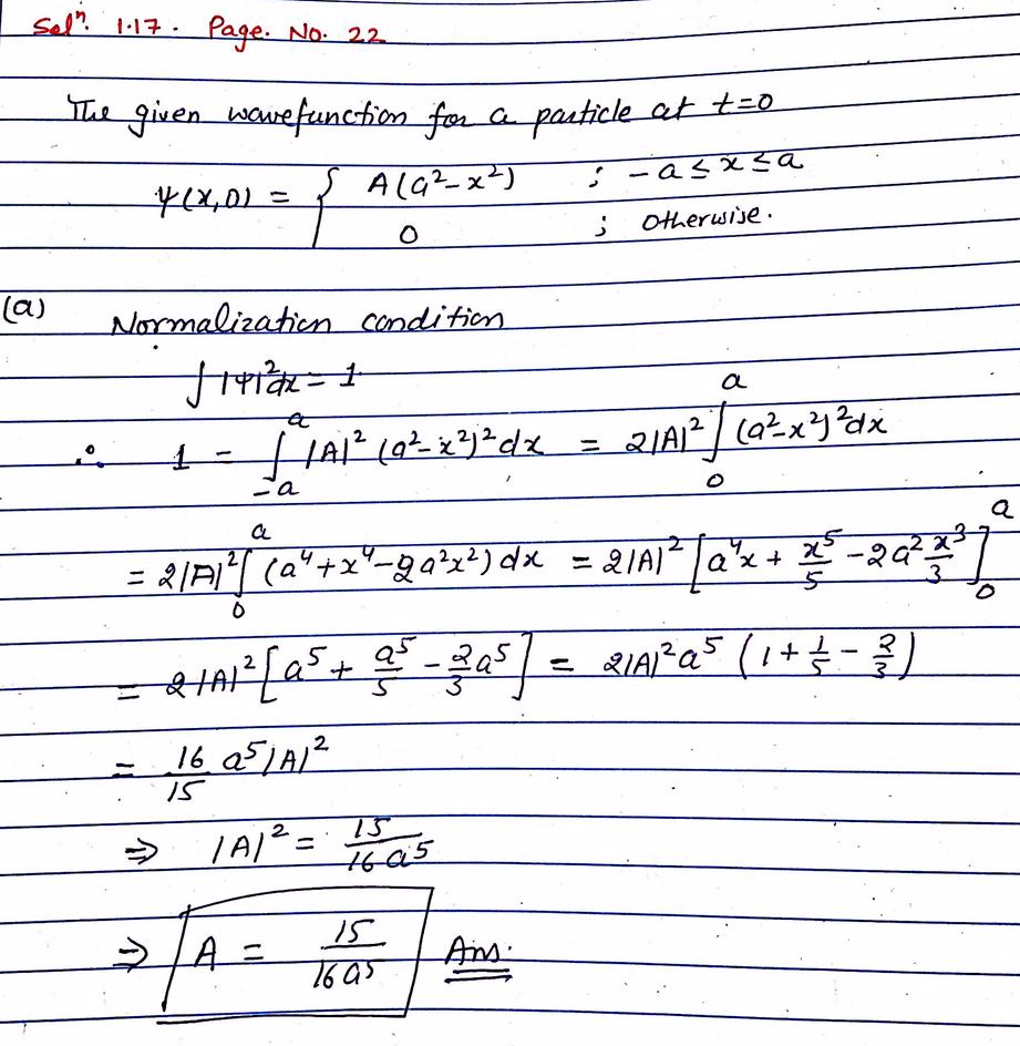 A Particle Is Represented At Time T 0 By The Wave Function Math Psi X 0 Left Begin Array Ll A Left A 2 X 2 Right A Leq X Leq A 0 Mathrm Otherwise End Array Right Math A Determine The Normalization