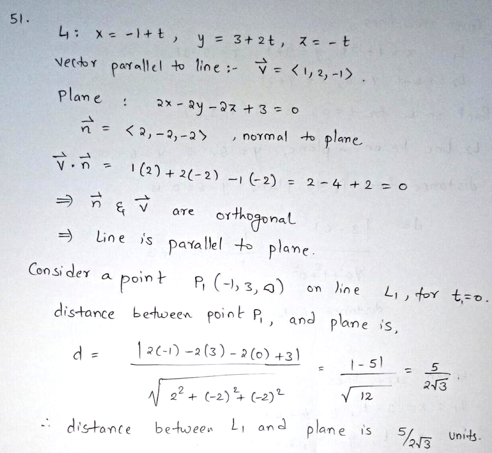 Show That The Line X 1 T Y 3 2t Z T And The Plane 2x 2y 2z 3 0 Are Parallel And Find The Distance Between Them Homework Help And Answers Slader