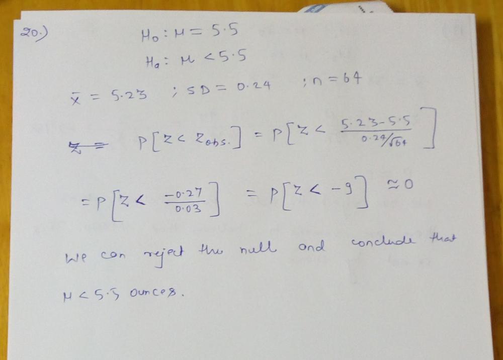 A Random Sample Of 64 Bags Of White Cheddar Popcorn Weighed On Average 5 23 Ounces With A Standard Deviation Of 0 24 Ounce Test The Hypothesis That Math Mu 5 5 Math Ounces Against The Alternative