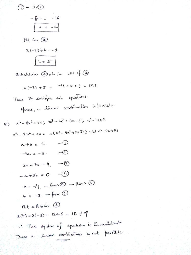 For Each List Of Polynomials In P 3 R Determine Whether The First Polynomial Can Be Expressed As A Linear Combination Of The Other Two X 3 3x 5 X 3 2x 2 X