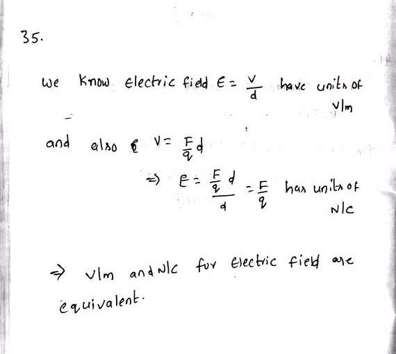 Show That Units Of V M And N C For Electric Field Strength Are Indeed Equivalent Homework Help And Answers Slader